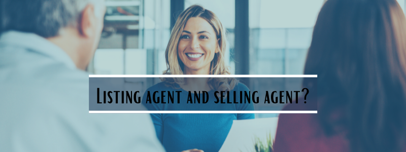 Both a listing agent and selling agent